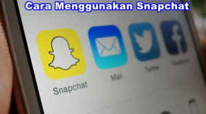 Cara Menggunakan Aplikasi Snapchat Versi Terupdate di Android / iOS