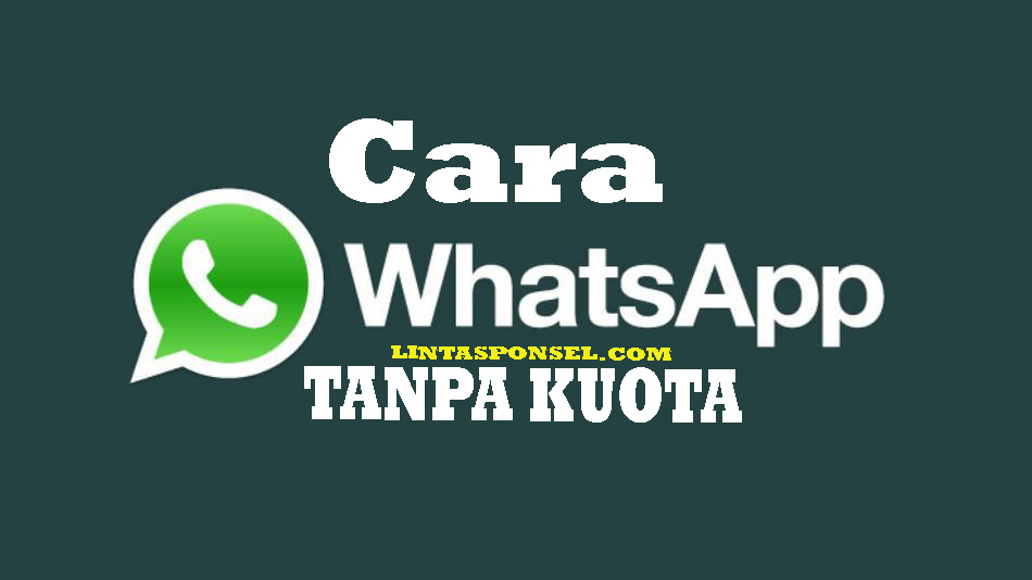 whatsapp gratis tanpa kuota