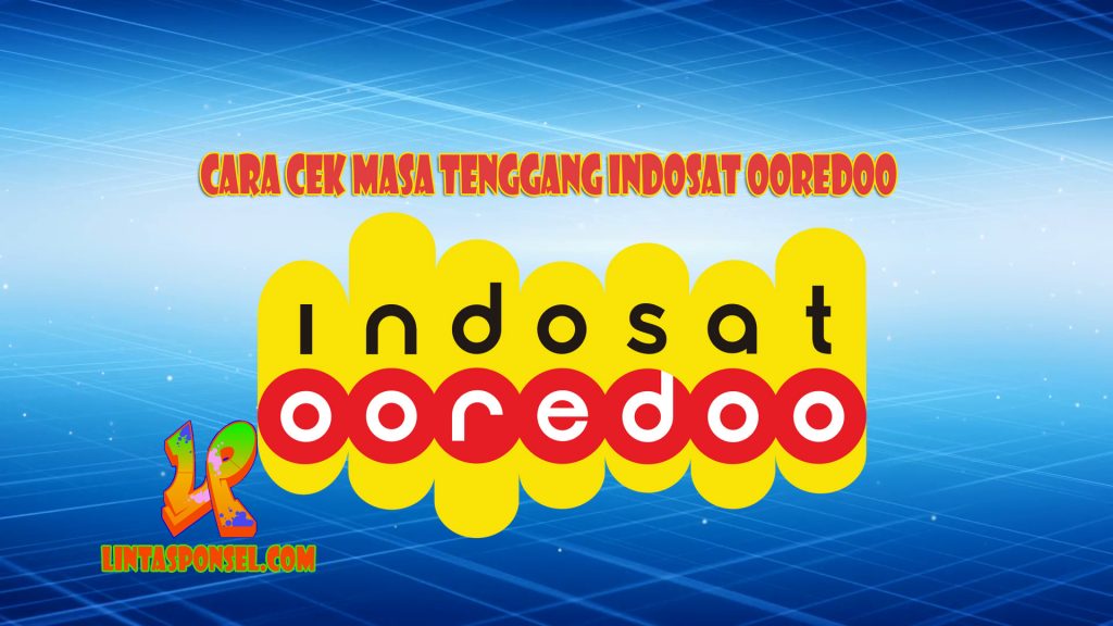 Cara Cek Masa Tenggang Kartu Indosat Ooredoo Mentari dan M3