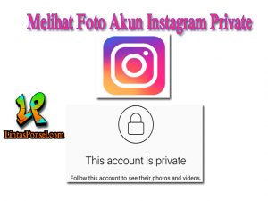 Cara Melihat Foto Akun Instagram Private Tanpa Follow 2018