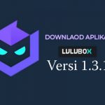 Lulubox Official Versi 1.3.16 Tanpa VPN di Android