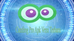 Camfrog Pro Apk Versi Terbaru 2019 di Android Tanpa Root