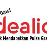 Aplikasi Dealio Apk | Dan Trik Mendapatkan Banyak Pulsa Dengan Mudah