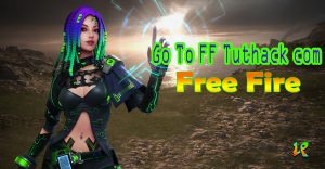 Go To FF Tuthack com Free Fire Hack Diamond Generator Terbaru 2019