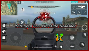 Cara Settingan Control Auto AIM Headshot Free Fire Dengan Mudah