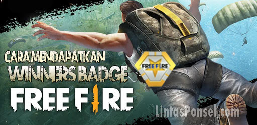 Cara Mendapatkan Winners Badge Free Fire