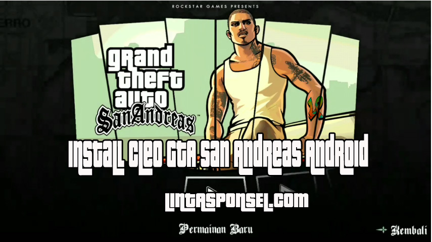Cara Memasang Cleo GTA San Andreas Android