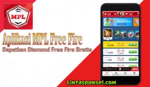 Aplikasi MPL Free Fire Dan Cara Menggunakan MPL Untuk Mendapat Diamond FF Gratis