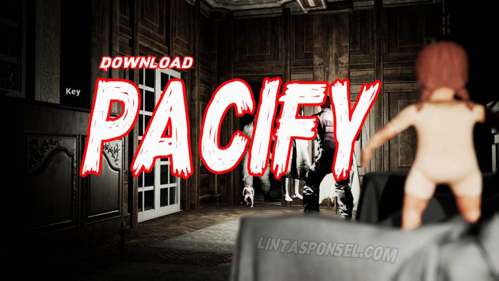 Download Game Pacify Horror di android dan pc