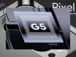 Pixel 10 Usung Tensor G5: Performa Kuat dan AI Canggih