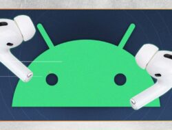 Cara Pairing AirPods ke Android, Windows, dan Semua Gadget