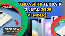 7 HP Terbaik Rp1-2 Juta 2025, Spek Kencang Harga Hemat
