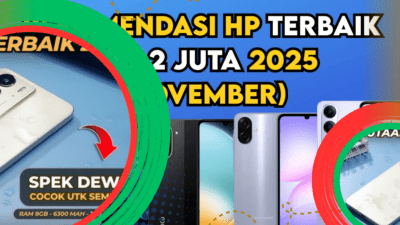 7 HP Terbaik Rp1-2 Juta 2025, Spek Kencang Harga Hemat